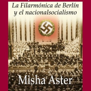 Reseña del libro La orquesta del Reich. La Filarmónica de Berlín y el nacionalsocialismo
